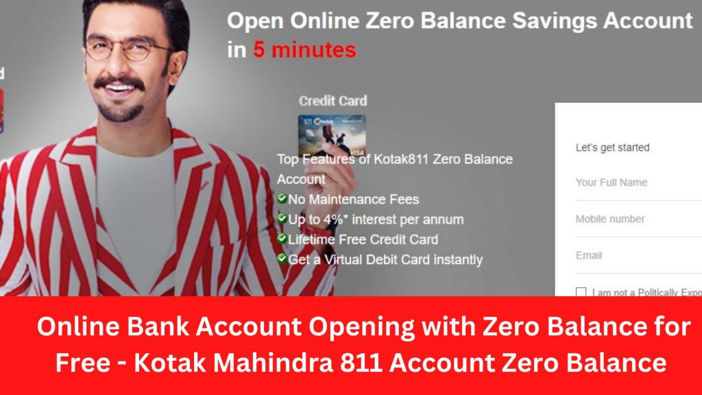 Online Bank Account Opening with Zero Balance for Free - Kotak Mahindra 811 Account Zero Balance Opening Process , Documentation
